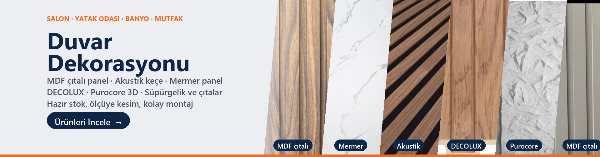 Duvar dekorasyonu: MDF çıtalı panel, akustik keçe panel, mermer panel, DECOLUX, Purocore ve süpürgelik